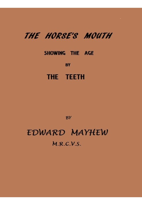 The Horse's Mouth, Showing the age by the teeth