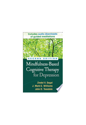 Mindfulness-Based Cognitive Therapy for Depression, Second Edition