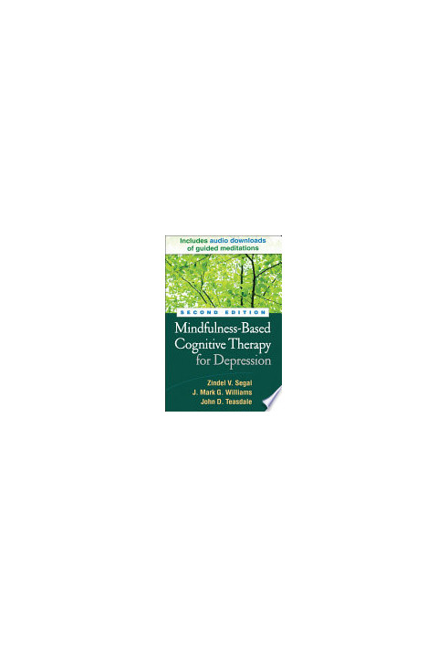 Mindfulness-Based Cognitive Therapy for Depression, Second Edition