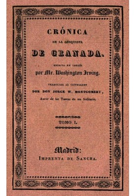 Chronicle of the conquest of Granada (1 of 2)