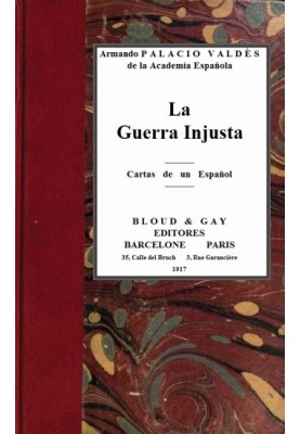 The unjust war; letters from a Spaniard