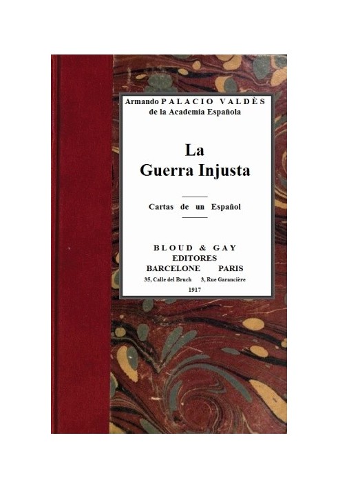 Несправедлива війна; листи від іспанця