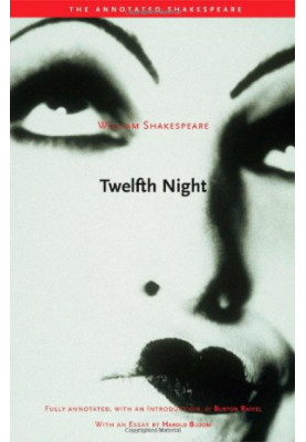 The Annotated Shakespeare: Twelfth Night