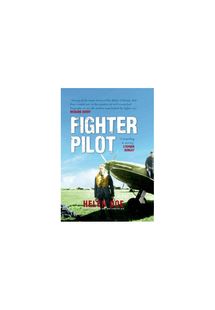 Fighter Pilot: The Life of Battle of Britain Ace Bob Doe