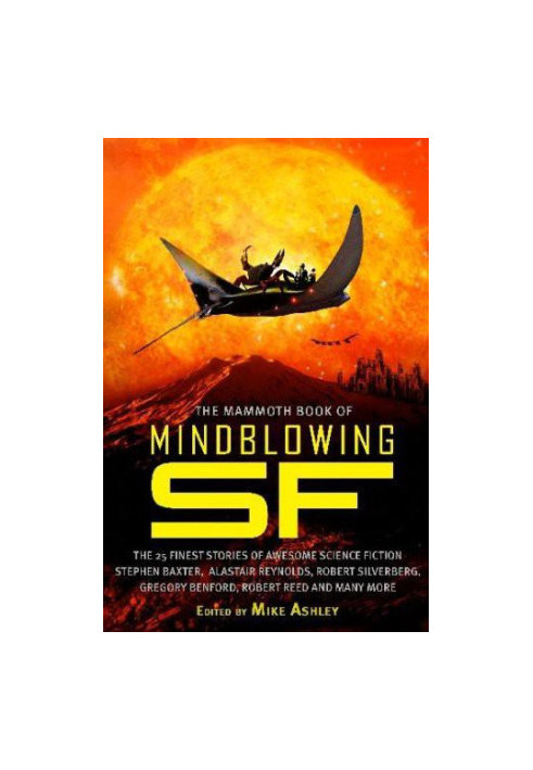 The Mammoth Book of Mind-Blowing SF