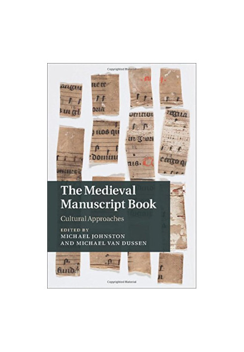 The medieval manuscript book : cultural approaches