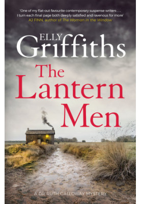 The Lantern Men (Ruth Galloway Mystery 12)