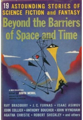 Beyond the Barriers of Space and Time