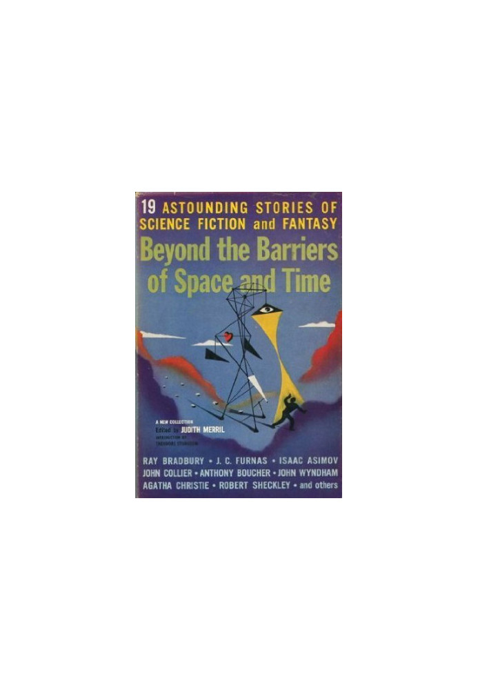 Beyond the Barriers of Space and Time