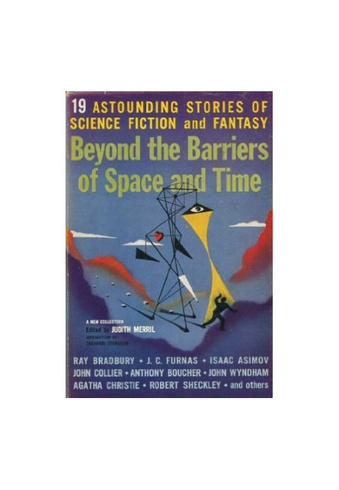 Beyond the Barriers of Space and Time