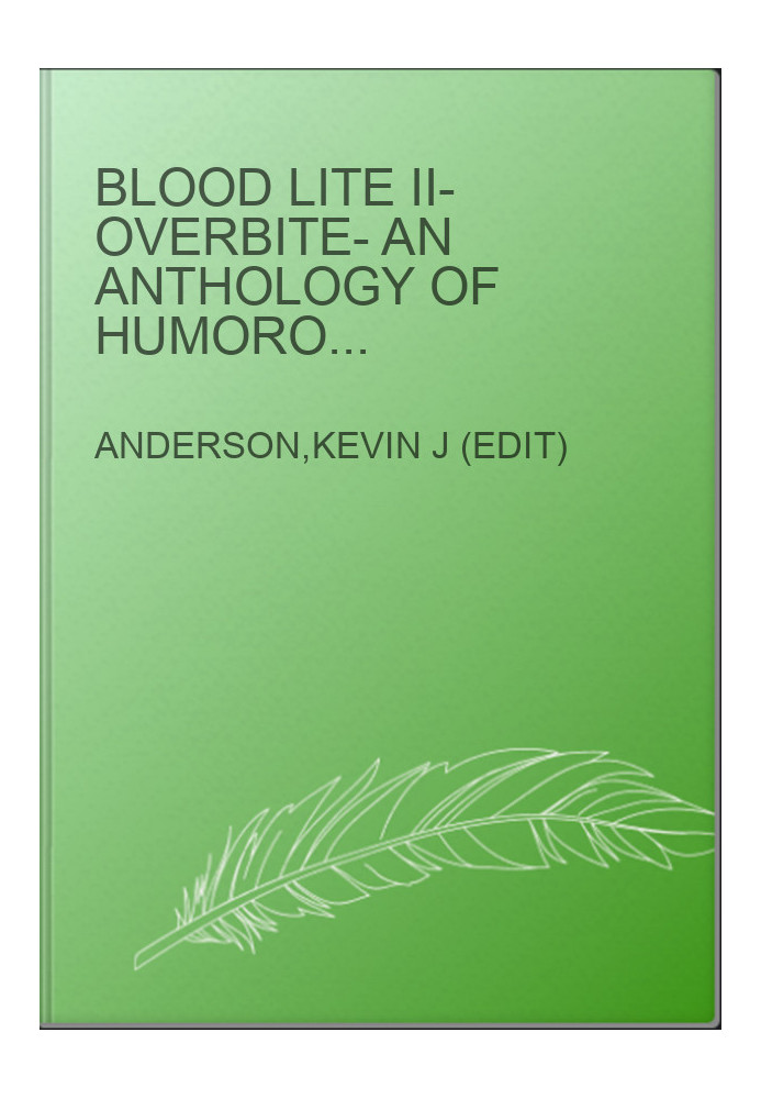 Blood Lite II- Overbite- An Anthology of Humorous Horror Stories