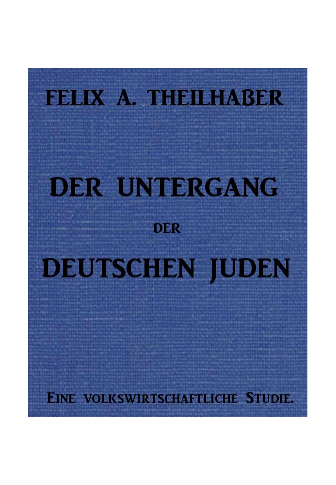 The Decline of the German Jews: An Economic Study