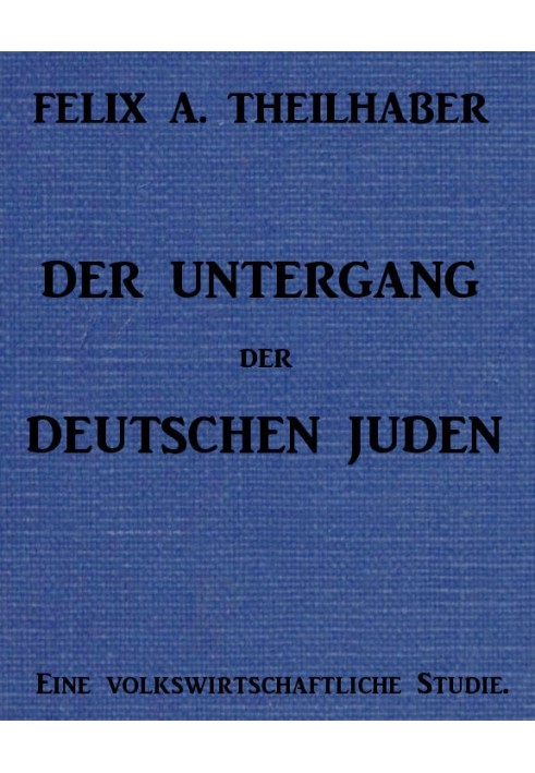 The Decline of the German Jews: An Economic Study