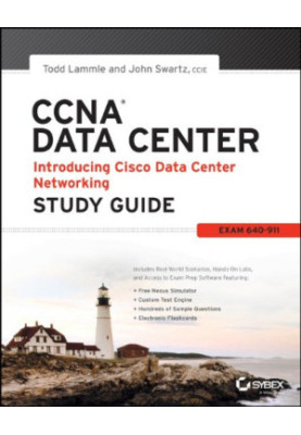 CCNA Data Center - Introducing Cisco Data Center Networking Study Guide: Exam 640-911