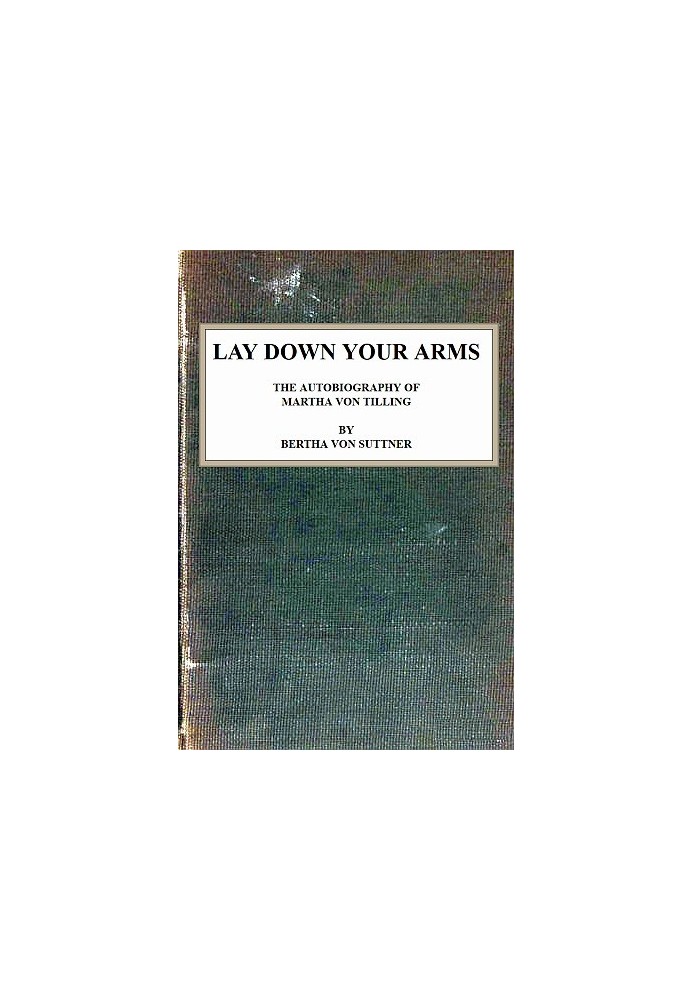 Складіть зброю: автобіографія Марти фон Тіллінг