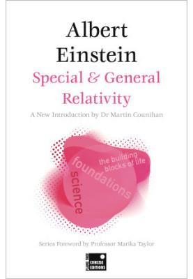 Special & General Relativity (Foundations), Concise Edition