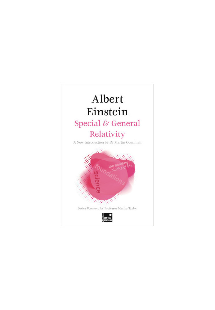 Special & General Relativity (Foundations), Concise Edition