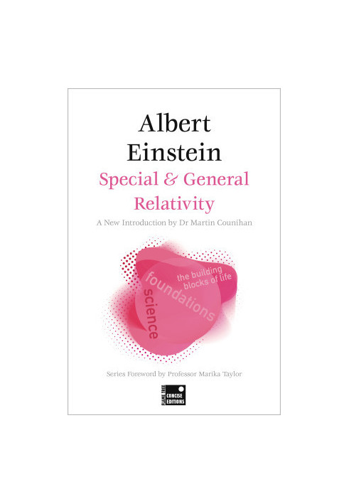 Special & General Relativity (Foundations), Concise Edition