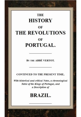 The History of the Revolutions of Portugal
