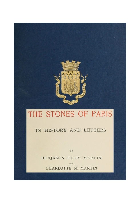 The Stones of Paris in History and Letters, Volume 2 (of 2)