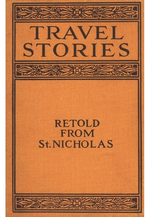 Travel Stories Retold from St. Nicholas