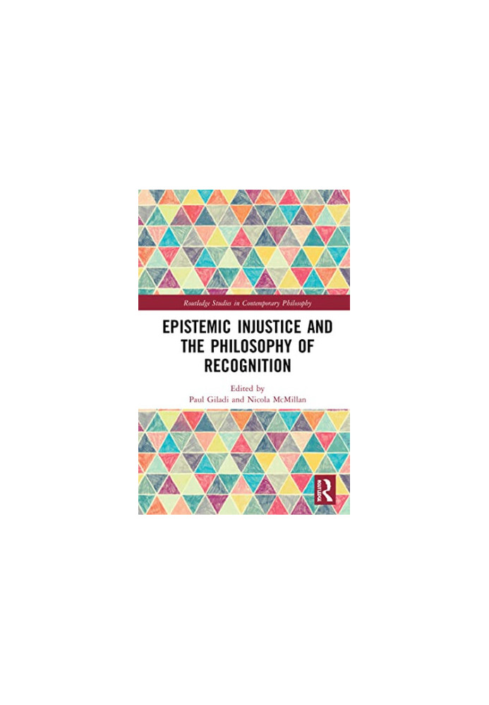 Epistemic Injustice and the Philosophy of Recognition