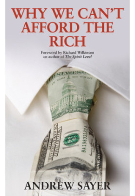 Why We Can't Afford the Rich