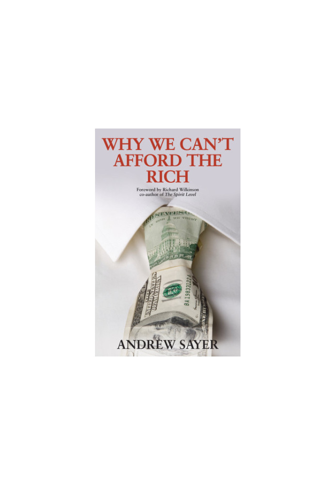 Why We Can't Afford the Rich