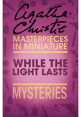 While the Lights Last - An Agatha Christie Short Story