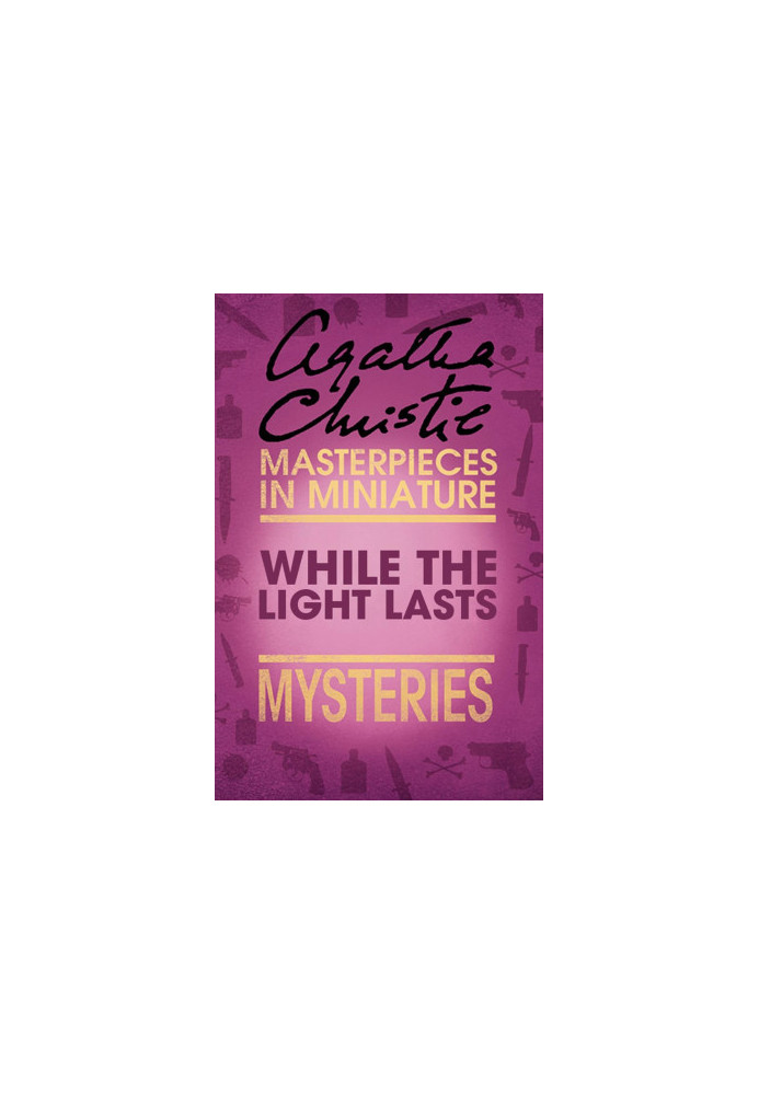 While the Lights Last - An Agatha Christie Short Story