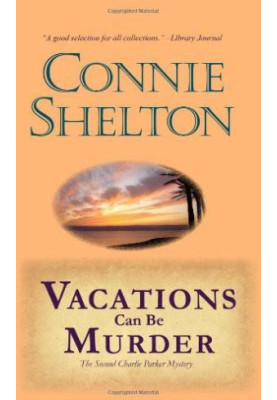 Charlie Parker 02 - Vacations Can Be Murder