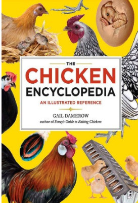 The Chicken Encyclopedia An Illustrated Reference