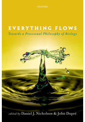 Everything Flows: Towards a Processual Philosophy of Biology