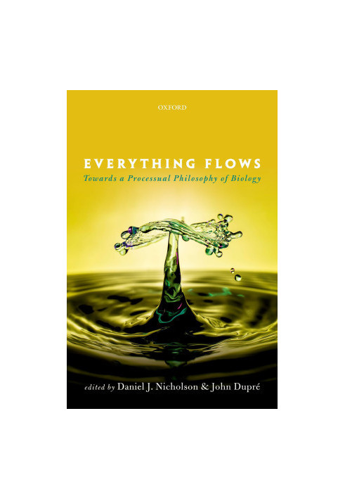Everything Flows: Towards a Processual Philosophy of Biology