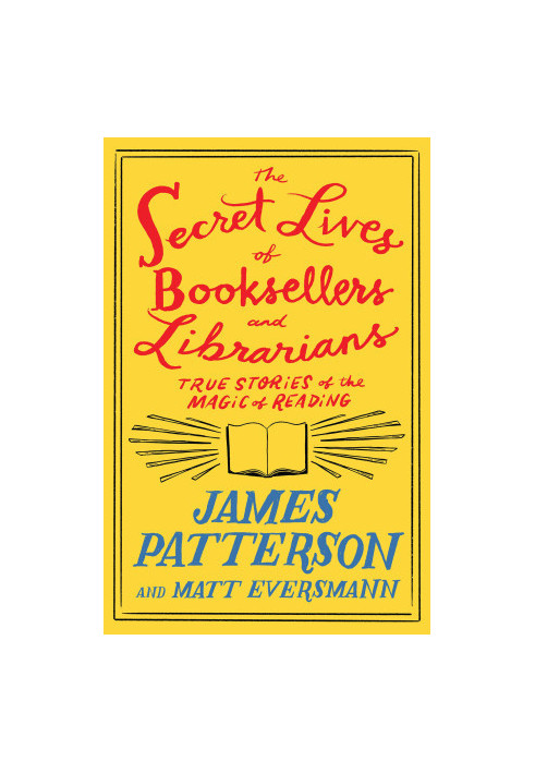 The Secret Lives of Booksellers and Librarians