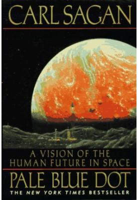 Pale Blue Dot: A Vision of the Human Future in Space