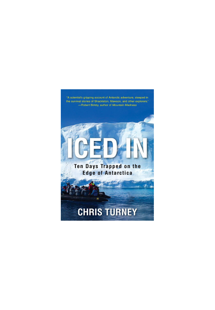 Iced In: Ten Days Trapped on the Edge of Antarctica