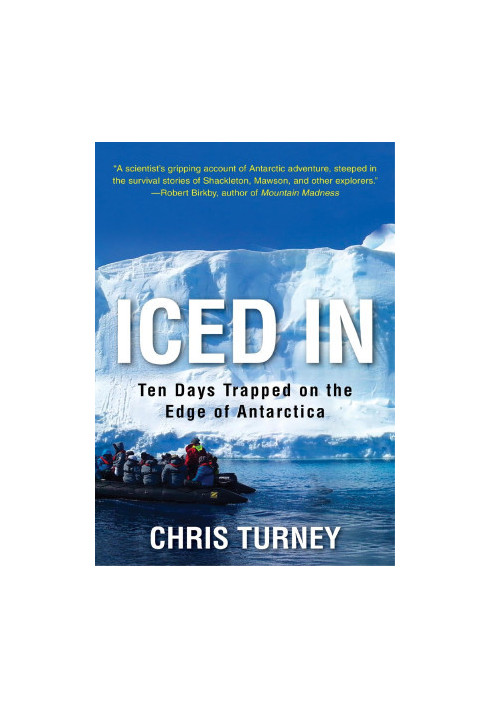 Iced In: Ten Days Trapped on the Edge of Antarctica