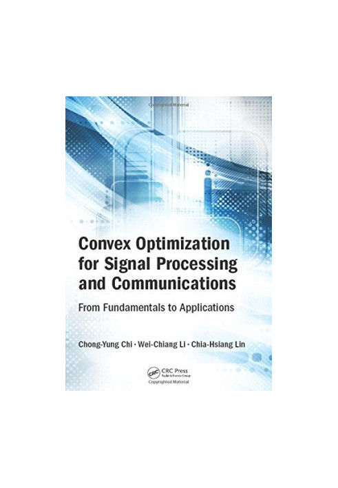 Convex optimization for signal processing and communications: from fundamentals to applications