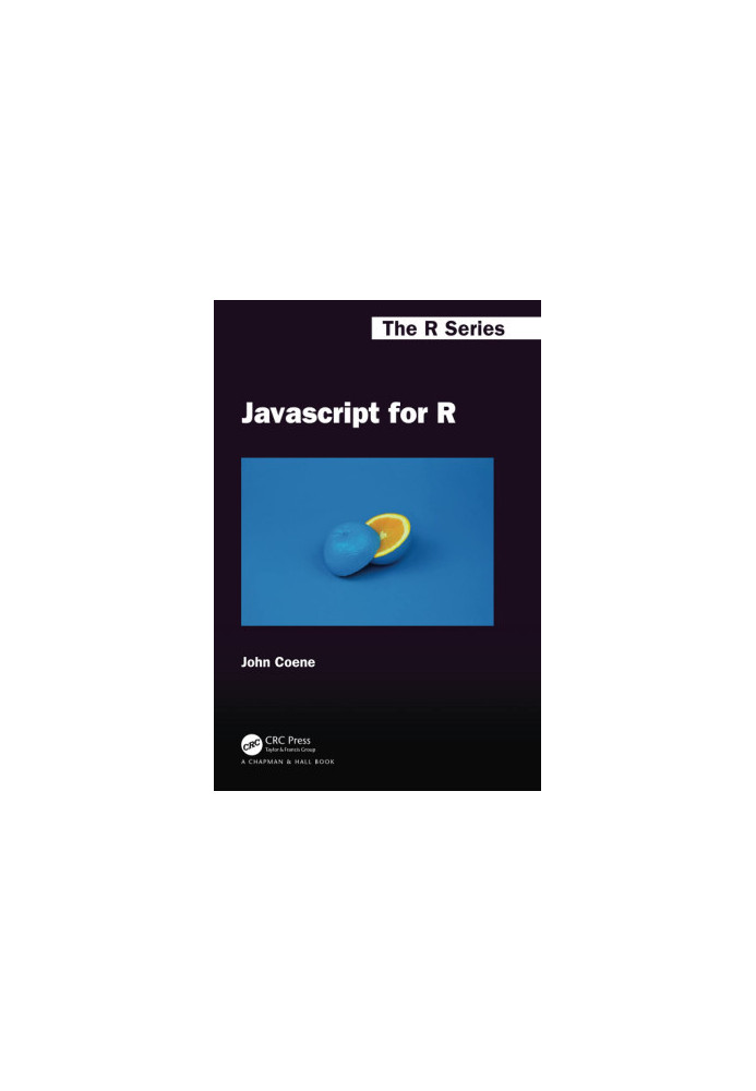 Javascript for R (Chapman & Hall/CRC The R Series)