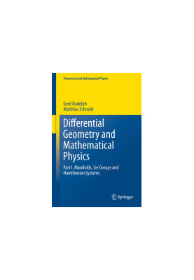 Differential Geometry and Mathematical Physics: Part I. Manifolds, Lie Groups and Hamiltonian Systems