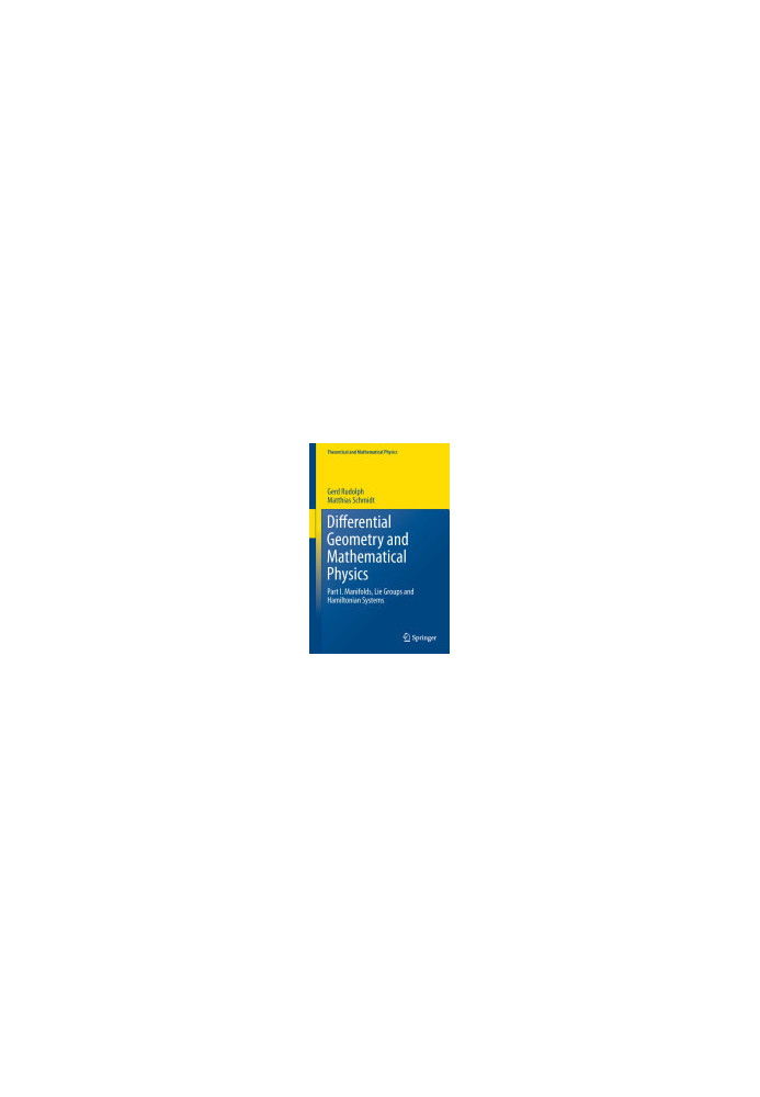 Differential Geometry and Mathematical Physics: Part I. Manifolds, Lie Groups and Hamiltonian Systems