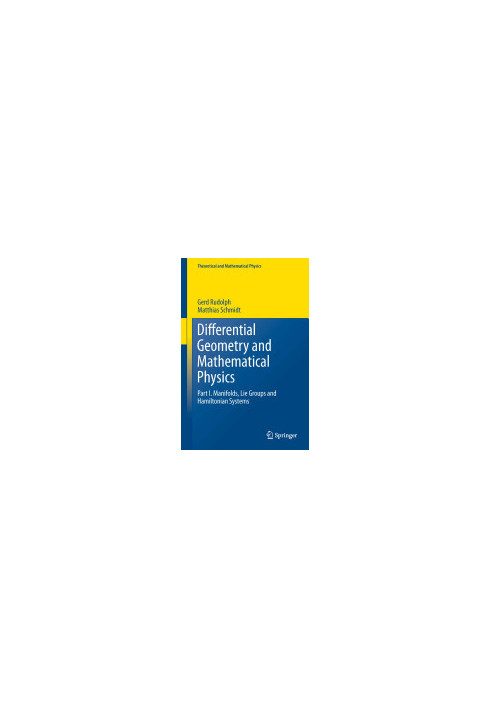 Differential Geometry and Mathematical Physics: Part I. Manifolds, Lie Groups and Hamiltonian Systems