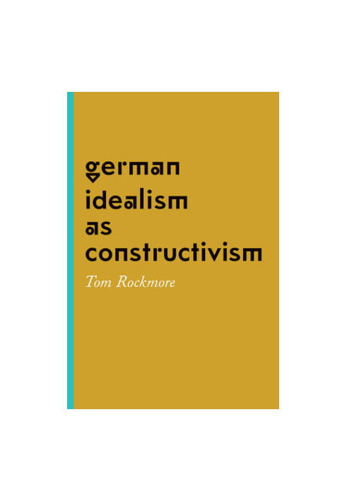 German idealism as constructivism