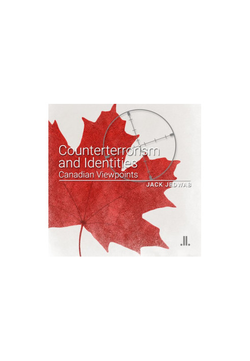 Counterterrorism and identities : Canadian viewpoints