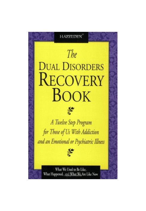 The Dual Disorders Recovery Book
