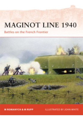 Maginot Line 1940: Battles on the French Frontier