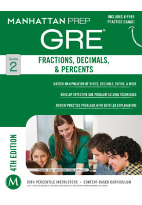 Fractions, Decimals, & Percents GRE Strategy Guide