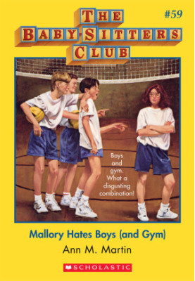 Mallory Hates Boys (And Gym)