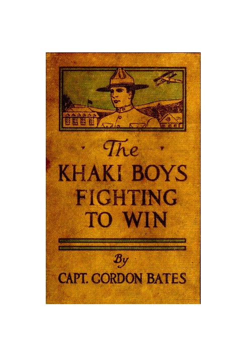 The Khaki Boys Fighting to Win; or, Smashing the German Lines